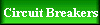  Circuit Breakers 